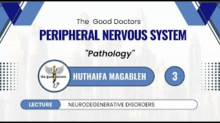 Lecture 3  Neurodegenerative diseases  Pathology PNS [upl. by Priestley]