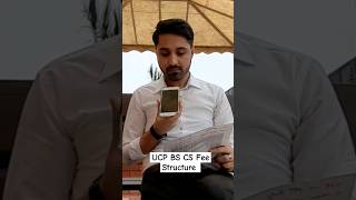 UCP  BS CS Fee Structure  ucp bscs feestructure springadmission2023 shorts [upl. by Mushro]