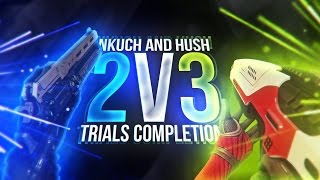 Destiny nKuch amp Hush 2v3 Flawless Trials Completion [upl. by Moses]