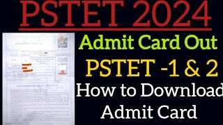 PSTET 2024 Admit Card Out  How to Download Admit Card PSTET1 amp 2 [upl. by Sudnak]