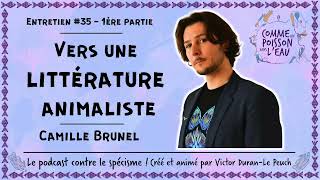 35 Vers une littérature animaliste  Camille Brunel 12 [upl. by Amisoc508]