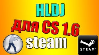 HLDJ для CS 16 steam инструкцияне робит [upl. by Hamann746]