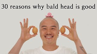 30 reasons why bald head is good [upl. by Gunzburg]