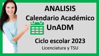 Calendario Académico 2023 Licenciatura y TSU UnADM [upl. by Hyacinthia876]