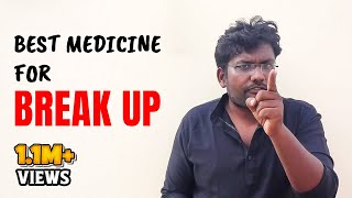 Best Medicine For BREAK UP  Love Failure  Sakthi speech [upl. by Yrac]