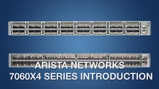 Arista Networks 7060X4 Series Introduction [upl. by Evered]