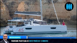 BateauScopie FountainePajot Elba 45  12 minutes de visite privée [upl. by Alin484]