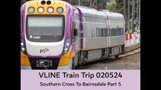 VLINE Southern Cross To Bairnsdale 020524 Part 5 Trains VLINE Travel WindowView Victoria [upl. by Aryam]