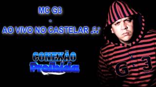 MC G3  AO VIVO NO MORRO DO CASTELAR ♫♪  DJ WAGNER [upl. by Ociredef580]