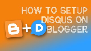 Setting Up Disqus on Blogger [upl. by Sadirah]