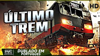 ÚLTIMO TREM  FILME DE AÇÃO COMPLETO EM PORTUGUES [upl. by Kylie607]