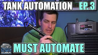 MUST AUTOMATE  Heaters Dosing amp Auto Top Off  Tank Automation [upl. by Eimarrej]