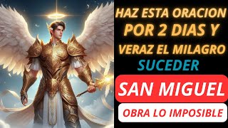 🙏 ORACIÓN MILAGROSA A SAN MIGUEL ARCÁNGEL Reza por 2 DÍAS y verás lo IMPOSIBLE hacerse REALIDAD ✨ [upl. by Ocram578]