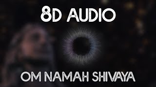 Om Namah Shivaya  8D Surround Sound  Use Headphones [upl. by Pond]