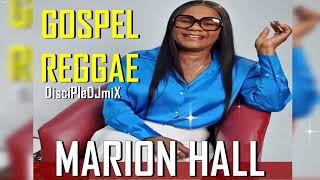 Best of Minister Marion Hall  DiscipleDJ Mix Apr 2023  Gospel Reggae  Formerly Lady Saw [upl. by Yul]