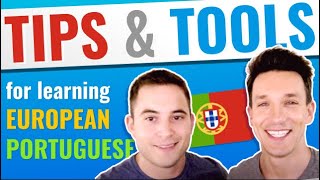 Tips amp Tools For Learning European Portuguese  Practice Portuguese [upl. by Edris]