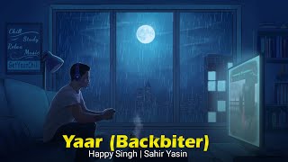 Yaar Backbiter Happy Singh  Sahir Yasin  Punjabi Song [upl. by Eslek]