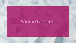 Minnie Reeves  appearance [upl. by Hanzelin]