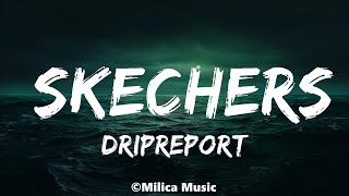 DripReport  Skechers Lyrics ft Tyga  Best Songs [upl. by Sirrad]