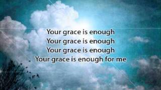 Your Grace is Enough  Matt Maher with lyrics [upl. by Lindbom192]