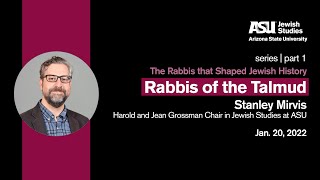 Rabbis that Shaped Jewish History  part 1 — Rabbis of the Talmud  JAN 20 2022 [upl. by Rein]