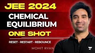 Chemical Equilibrium One Shot  JEE Main 2024  RRR [upl. by Buchbinder66]