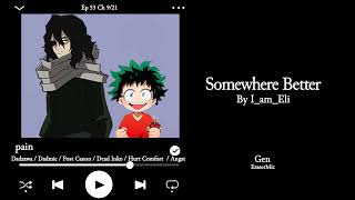 Somewhere Better Ep 53 Ch 9 Podfic [upl. by Clevie]