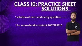 Class 10 PRACTICE SHEETS SOLUTION 4 202425 [upl. by Komsa]