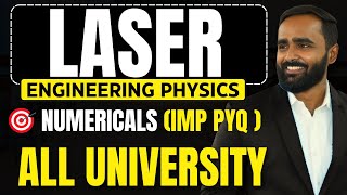 LASER ENGINEERING PHYSICS IMPORTANT NUMERICALS ALL UNIVERSITYPRADEEP GIRI SIR [upl. by Hyps937]