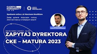 ZAPYTAJ DYREKTORA CKE – MATURA 2023 LIVE [upl. by Harifaz]