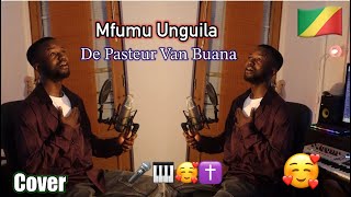 Mfumu Unguila  Nzila Ya Vila  Cover  De Pasteur Van Buana [upl. by Valida]