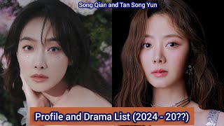 Tan Song Yun and Song Qian Victoria Song  Profile and Drama List 2024  20 [upl. by Gisele260]