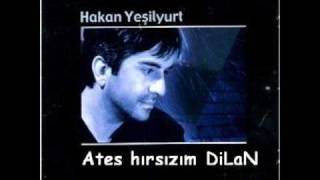 Hakan YEŞİLYURT  DİLAN [upl. by Lazar]