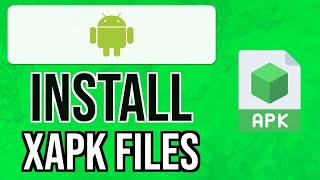 How to INSTALL XAPK FILES on ANDROID 2024  Install XAPK on Android [upl. by Broeder127]