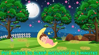 Baby Sleep Music🎵💖Put Babies to Sleep Instantly In 3 Minutes ♫ Songs To Put Babies To Sleep [upl. by Iiette]