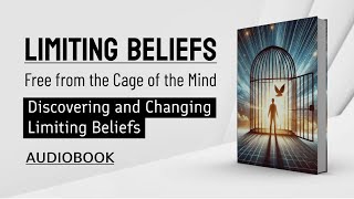 Audiobook  Changing Limiting Beliefs [upl. by Hildagarde]