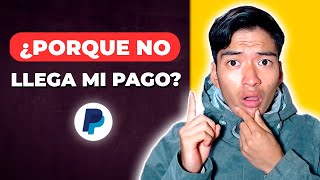 Porque NO me llega Mi Pago de PayPal ❓Solución [upl. by Votaw285]