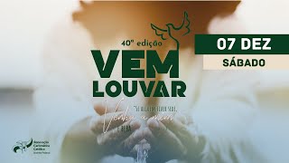 40º VEM LOUVAR  SANTA MISSA  07122024  RCCDF [upl. by Stenger]