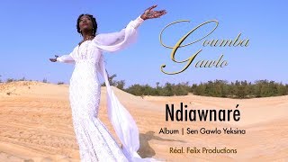 Coumba Gawlo  Ndiawnaré Clip officiel [upl. by Zoubek533]