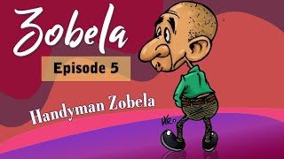 Zobela5  Handyman [upl. by Annhoj]