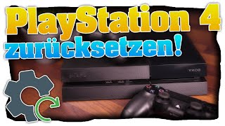 PS4 zurücksetzen Deutsch PlayStation 4 auf Werkseinstellungen zurücksetzen amp Benutzer löschen [upl. by Sackey]