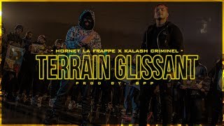 Hornet La Frappe  Terrain Glissant ft Kalash Criminel Clip officiel [upl. by Rebbecca]