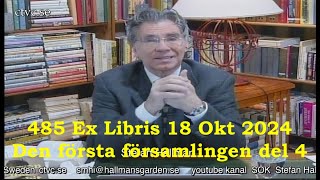 485 Ex Libris 18 Okt 2024 Den första församlingen del 4 [upl. by Asiar]