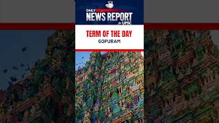 Term of The Day GOPURAM  Daily News Report  Amrit Upadhyay [upl. by Maighdiln]