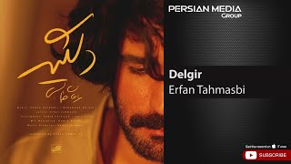 Erfan Tahmasbi  Delgir  عرفان طهماسبی  دلگیر [upl. by Ynnod]