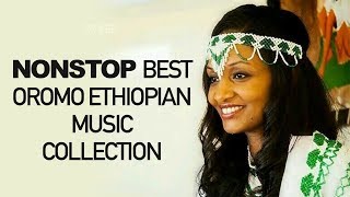 New Nonstop Best Oromo Ethiopia Music Collection [upl. by Attiuqram885]