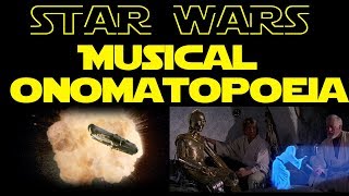 Star Wars Musical Onomatopoeia [upl. by Allerus]