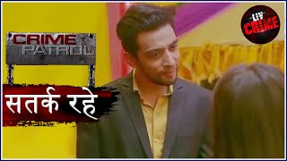 बारात  Crime Patrol  क्राइम पेट्रोल  सतर्क रहे [upl. by Nawor]