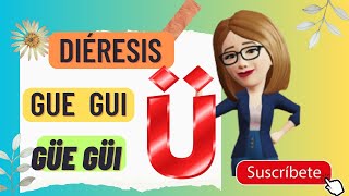 Aprende La DIÉRESISREGLAS de la letra quotGEquot ejemplos sílabasgüegüi [upl. by Etnomaj]