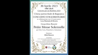 CONCERTO per un BAMBINO 2023  di Gioacchino Rossini quot PETITE MESSE SOLENNELLE quot [upl. by Yasmar]